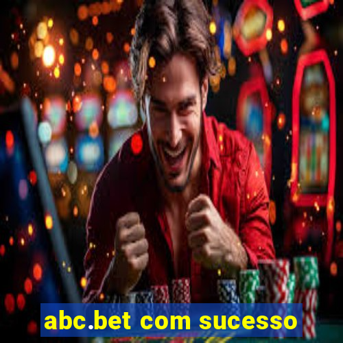 abc.bet com sucesso